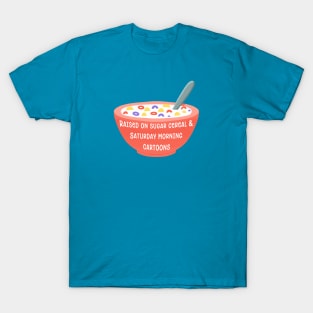 I Was Raised On Sugar Cereal T-Shirt